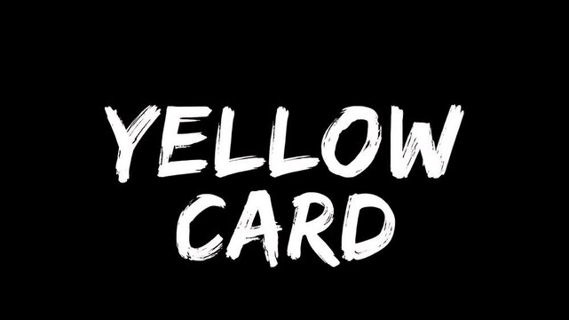 Yellow card text in white brush stroke font isolated on a solid black background art