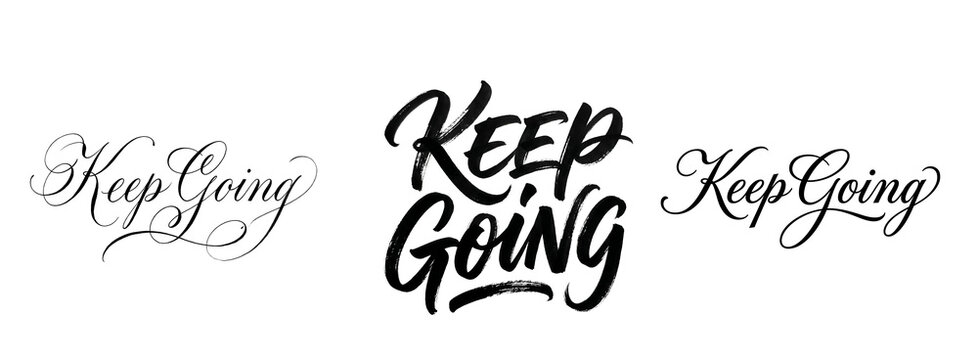 Three inspirational Keep Going quotes in different fonts on transparent background
