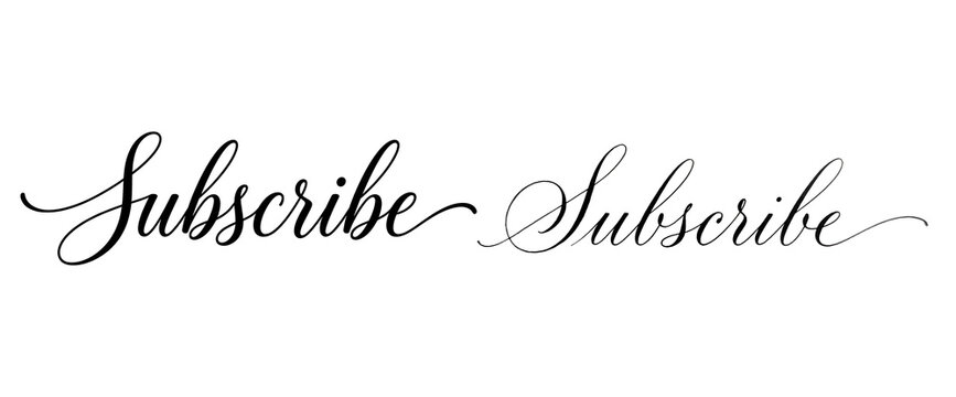 A call to action with the word Subscribe written in elegant cursive script on transparent background