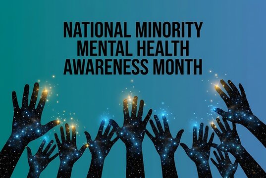 National minority mental health awareness month with diverse hands reaching up towards sparkling lights.
