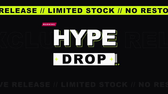 Animated hype drop text with moving limited stock banners