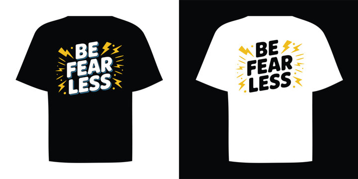 Be fearless typography vector lettering design