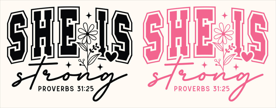 She Is Strong SVG, Proverbs 31:25 PNG, Bible Quote Svg, Christian Svg, Strong Woman Svg, Feminist Svg, Faith Inspirational Svg, proverbs 31 svg, she is strong svg, strong mom svg, bible verse svg, she