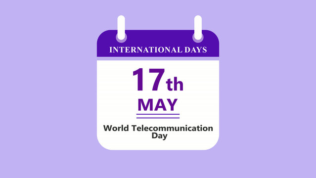 Telecommunication awareness calendar interface featuring 17th May World Telecommunication Day with clean minimal date layout and tech design on purple background 4k visuals