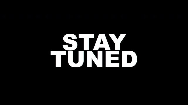 Bold Stay Tuned Digital Typography with High Contrast Glitch Animation for Broadcast and Streaming