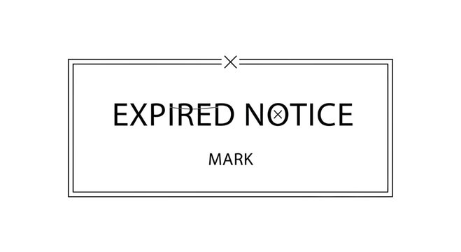 Expired notice mark label