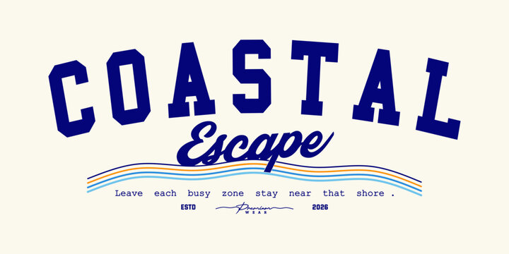 Retro vintage typography college varsity coastal escape slogan print for graphic tee t shirt or sweatshirt - Vector