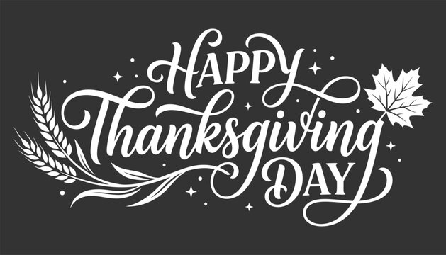 Happy thanksgiving day lettering with wheat and maple leaf on dark background
