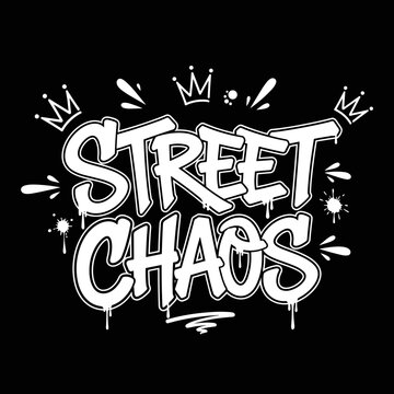 Street Chaos Graffiti Style Lettering.