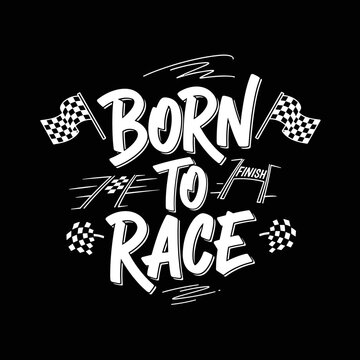 Born to Race Checkered Flag Design.