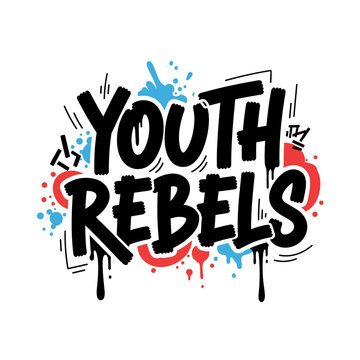 Youth Rebels Street Art Design.