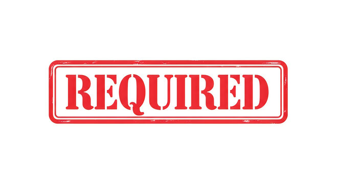A bold red rectangular stamp with the word required in all caps, emphasizing mandatory compliance or essential action in a clear and unmistakable way