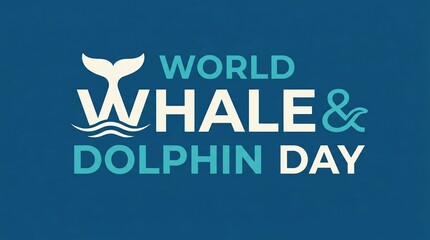 Obraz premium Whale Tail Typography for World Whale and Dolphin Day