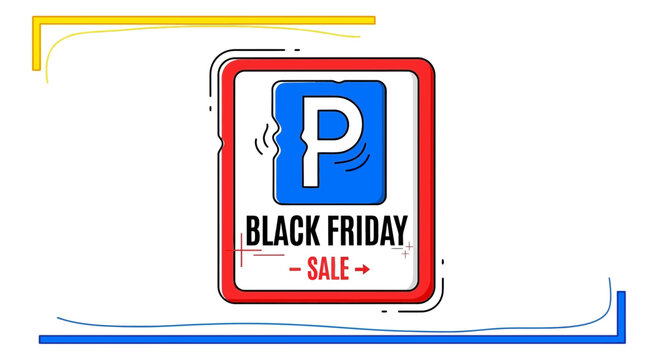 Black Friday Sale Parking Sign Icon with Red Border and Blue P