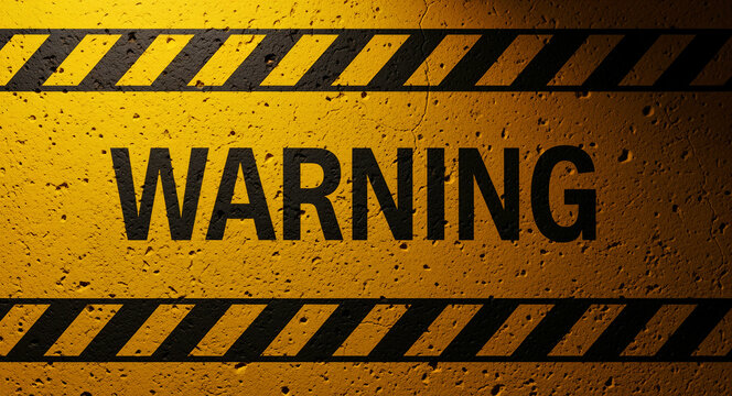 Warning sign with bold black text on a gritty yellow textured wall. Hazard stripes frame the message to indicate caution and danger. Industrial safety concept for construction sites and risk.