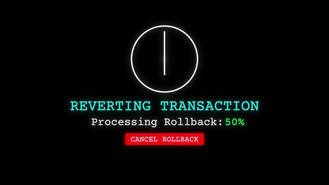 Reverting Transaction Processing Rollback Screen on Black Background