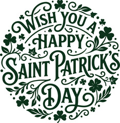 Fototapeta premium Saint Patrick's Day vector illustration. Happy St Patricks Day typography quote. Wish you a happy Saint Patrick's Day hand lettering. Green clover shamrock icon set. Irish holiday greeting design.