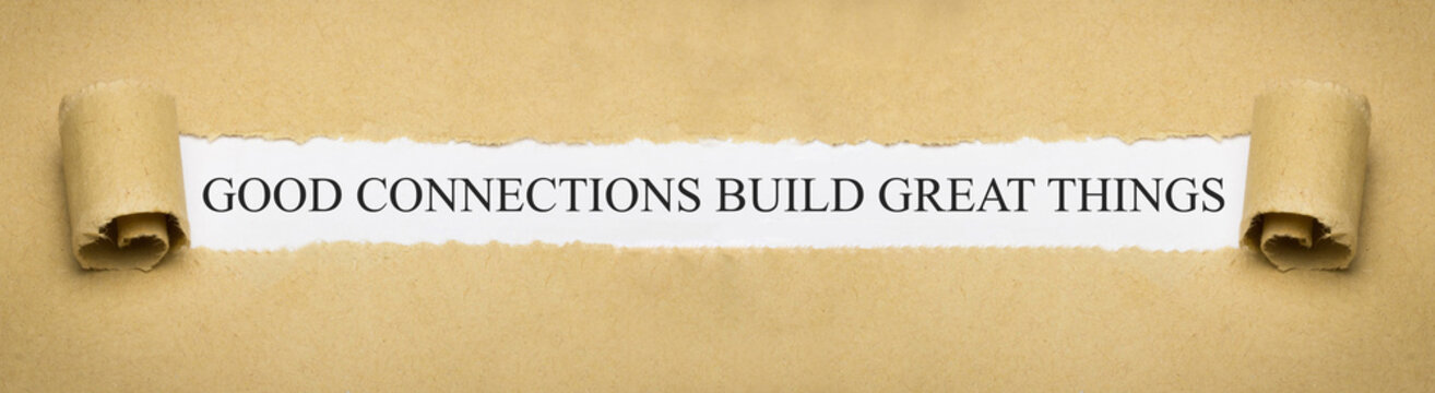 Good connections build great things