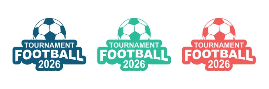 Football Tournament 2026 Logo Set &ndash; Soccer Championship Badge Collection Vector. Vector illustration.