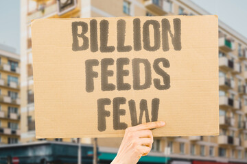 "Billion feeds few" Extreme wealth serves only the rich. WEALTH. HOARD. INEQUALITY. PUBLIC. HARM. © AndriiKoval