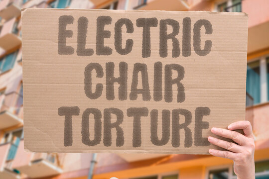"Electric chair torture" Execution method causes extreme suffering. DEATH. PENALTY. CRUELTY. PAIN. INHUMANE.