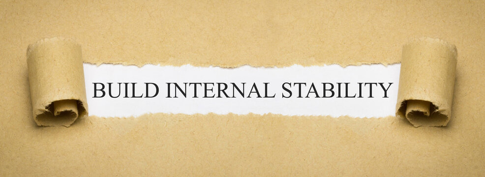 Build internal stability