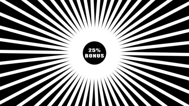 25%,BONUS Comic retro background. Sunburst, radial, sunlight, 25%,BONUS ,circus, stripe background rotation Fantastic tunnel, .Abstract tunnel .Wallpaper with black and white shapes..