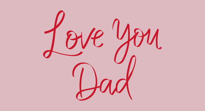 Love You Dad Elegant Red Cursive Script Typography on Pink Background