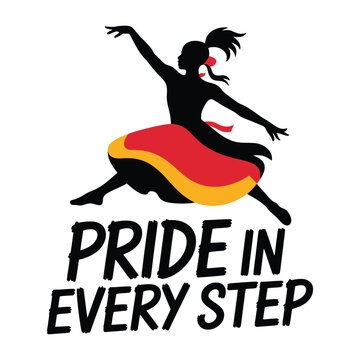 Pride In Every Step Dancer Silhouette Cultural Performance T Shirt Design