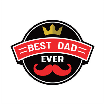 Best Dad Ever typography vector design featuring bold stylish lettering, perfect for Father's Day celebrations, gifts, t-shirts, stickers, mugs, and appreciation artwork, isolated on white background.