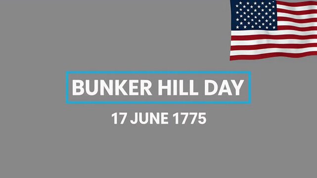 Bunker Hill Day commemorative text with waving American flag on a gray background hd