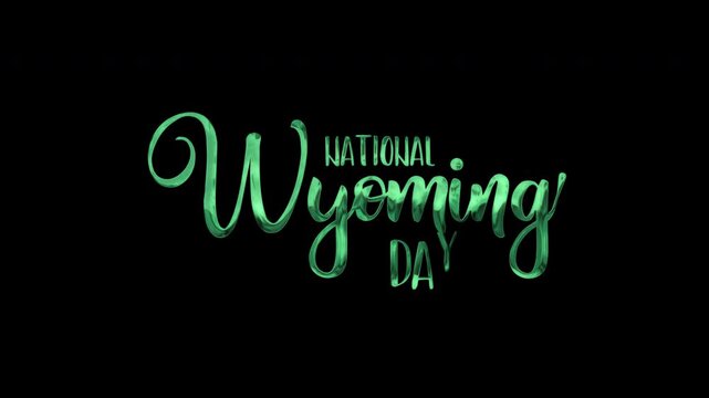 Green metallic text national wyoming day isolated bold script lettering black background. Suitable for promoting wyoming state celebrations and events.