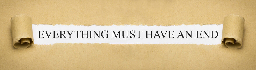 Everything must have an end