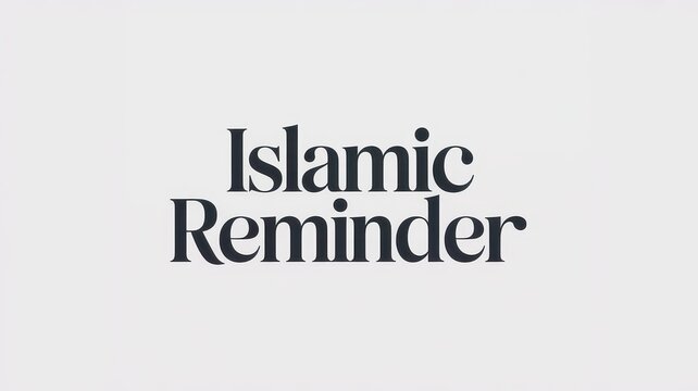 Islamic Reminder text typography isolated on white background
