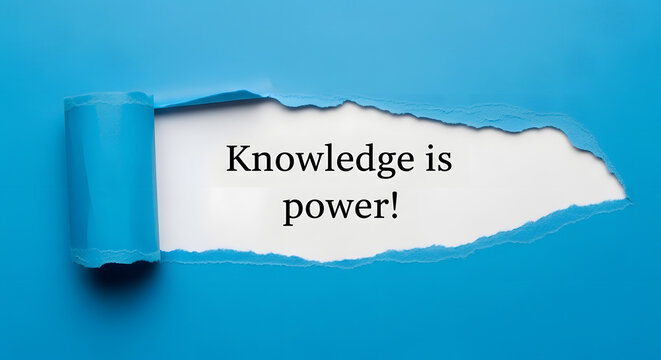 Blue paper torn revealing white background with text Knowledge is power image