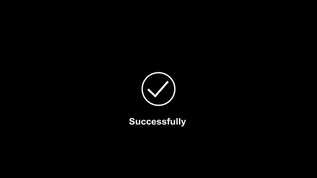 Minimalist animated checkmark with successfully text overlay for user interface digital confirmation, task completion, and web application feedback
