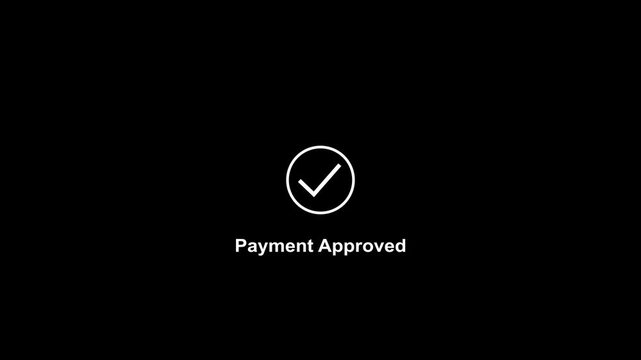 Minimalist payment approved animation with checkmark on black background, for e-commerce transactions, digital finance ui, online banking success, and secure checkout