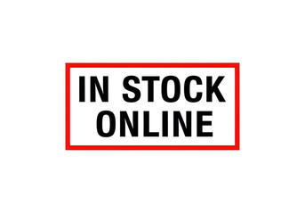 Obraz premium In stock online text inside a red rectangular frame for e-commerce retail websites and inventory status updates for customers browsing products isolated on a transparent background