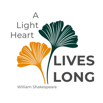 A Light Heart Lives Long - Minimalist Quote Design William Shakespeare  