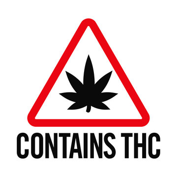 Contains THC Cannabis Warning Label on Red Triangle Sign for Legal Marijuana Product Packaging Compliance and Safety