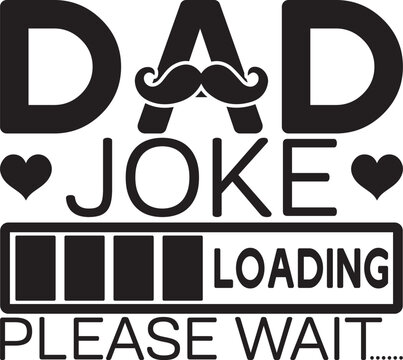 Dad Joke Loading Please Wait