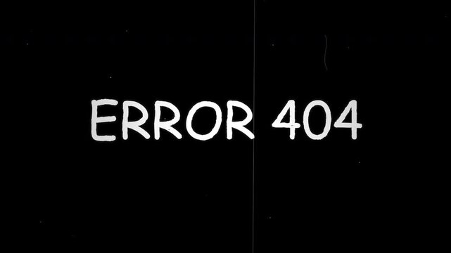 Animated Hand-Drawn Error 404 Text with Vintage Film Scratches and Grain
