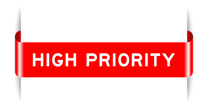 Red color inserted label banner with word high priority on white background