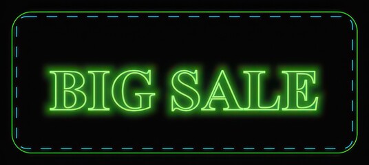 Obraz premium Big sale neon sign glowing bright green with dashed border, retail advertisement for special discounts, promotional banner design.
