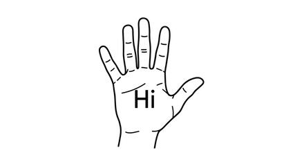 Fototapeta premium Simple black and white line drawing of an open human hand palm with the greeting word hi written in the center.