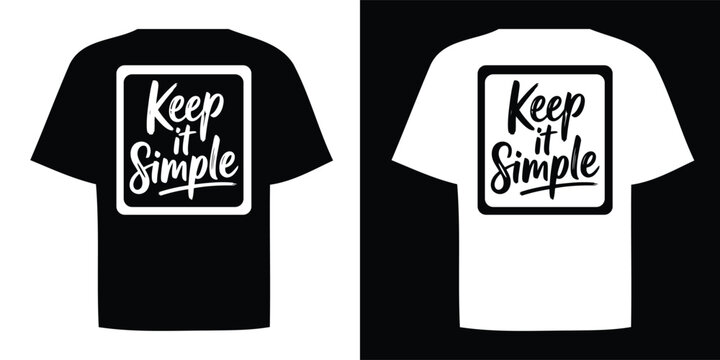 Keep it simple, minimalist typography vector
