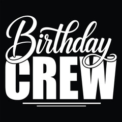 Obraz premium Birthday Crew Bold Typography Celebration Design for Party Group Apparel