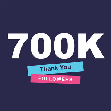 Thank You Message Design Celebrating Seven Hundred Thousand Followers Milestone