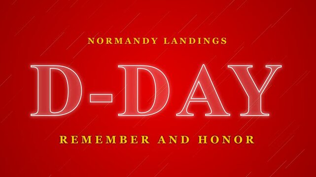 D-Day Normandy Landings remember and honor message on a vibrant red background video