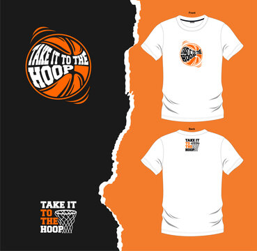 Take It To The Hoop Basketball design sport t-shirt vector illustration